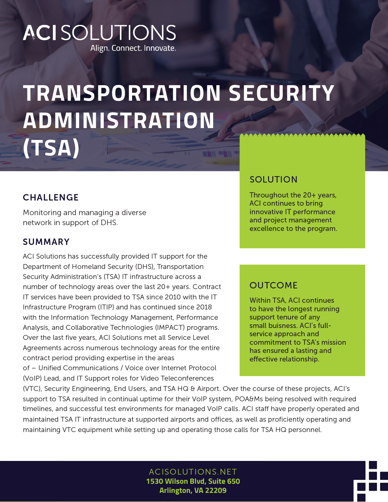 ACI Solutions has successfully provides IT support for the Department of Homeland Security (DHS), Transportation Security Administration’s (TSA) IT infrastructure across a number of technology areas over the last 20+ year. (Click to download PDF)